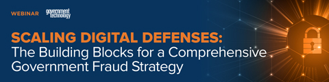 Scaling Digital Defenses: The Building Blocks for a Comprehensive Government Fraud Strategy banner